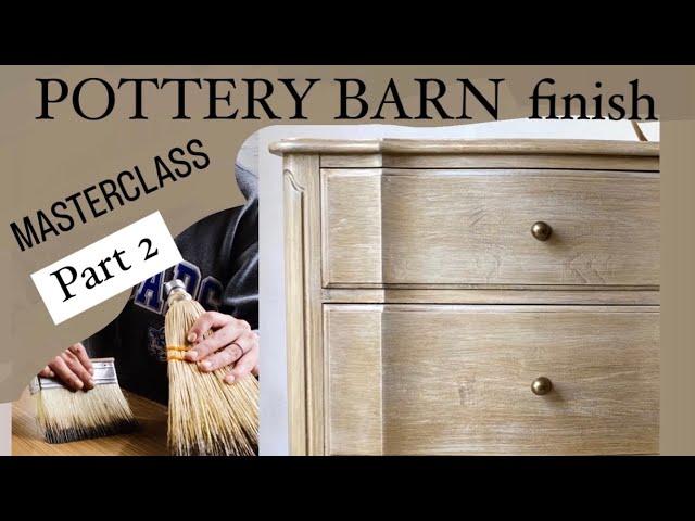 MASTERCLASS-POTTERY BARN finish (pt 2)