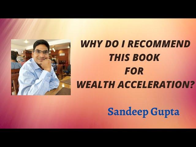 Why do I recommend this book for Wealth Acceleration?