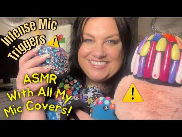 ASMR / With all my mic covers + rambles! Intense mic triggers ️