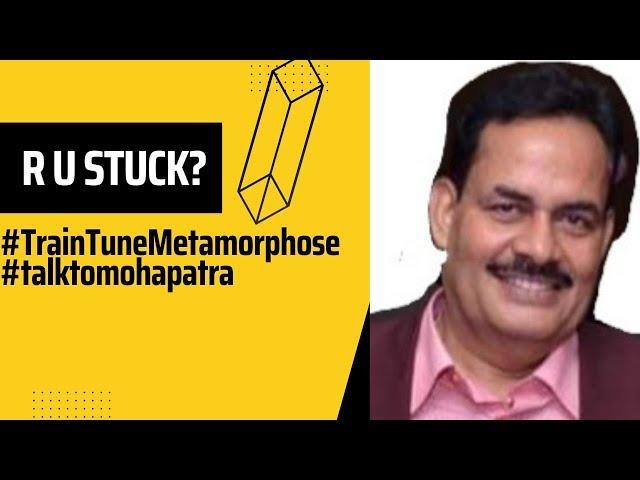 Are you stuck? #TrainTuneMetamorphose @ TTM Academy
