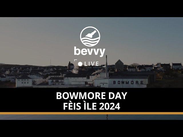 Bevvy Live Fèis Ìle 2024 - Bowmore, Day 5