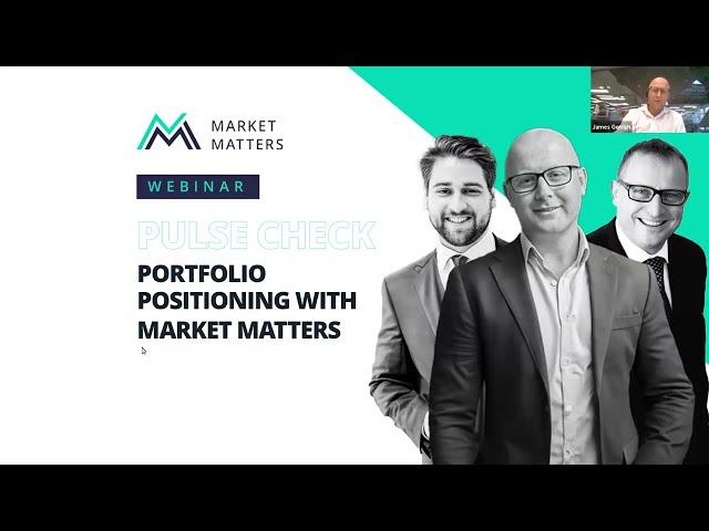 Pulse Check Webinar: Market Matters Portfolio Positioning