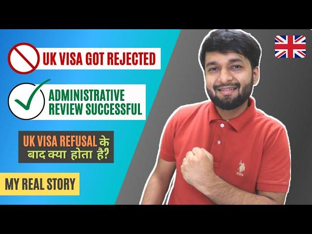 My UK Visa Refusal Decision Got Reversed | Administrative Review Successful | How Long Did It Take?