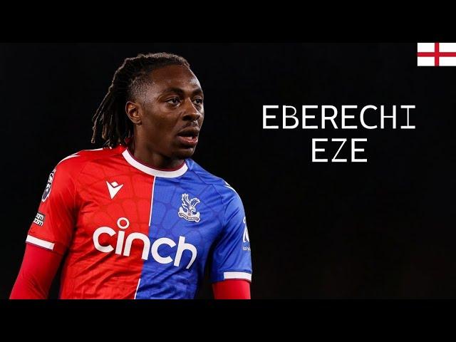 EBERECHI EZE - Magical Skills, Goals, Assists, Passes - Crystal Palace FC - 2023/2024