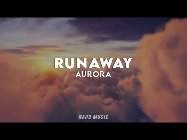 AURORA - Runaway (Lyrics)