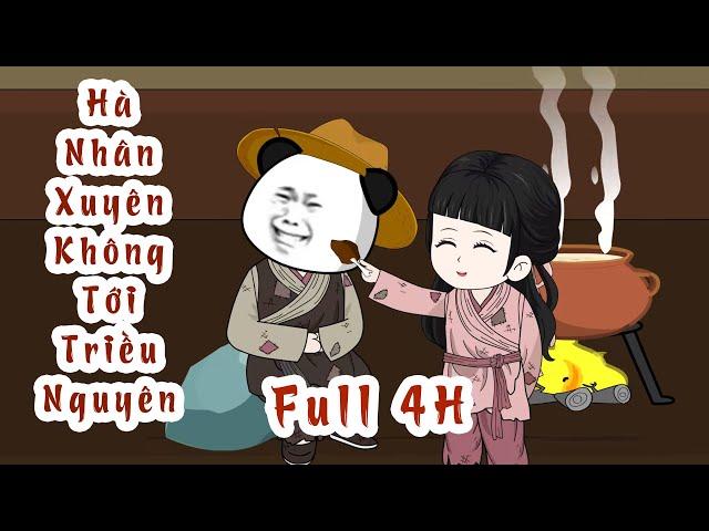 Full 4h [ 1 -37 ] | HÀ NHÂN XUYÊN KHÔNG TỚI NGUYÊN TRIỀU | @Rio.Channel20