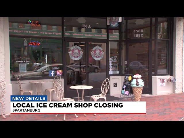 Local ice cream shop closing in Spartanburg