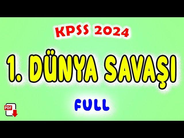 15) 1.Dünya Savaşı - İnkılap Tarihi Genel Tekrar KPSS Tarih 2024