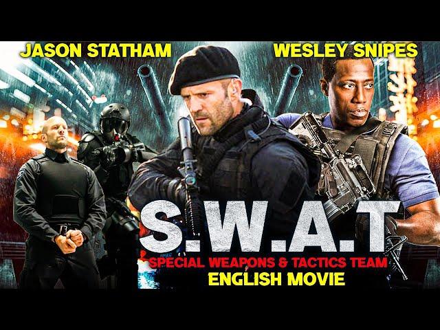 S.W.A.T : Special Weapons & Tactics Team - English Movie | Jason Statham |Superhit Full Action Movie