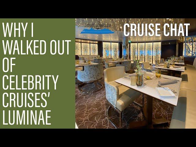 Why I Walked out of Luminae, Celebrity Cruises' Suite Restaurant