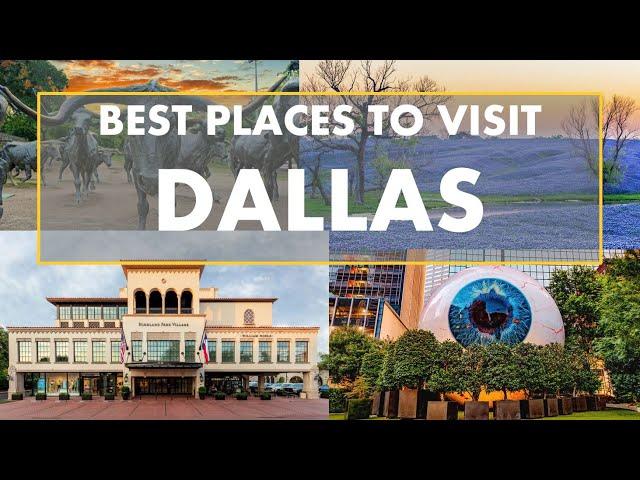 TOP 10 PLACES TO SEE IN DALLAS