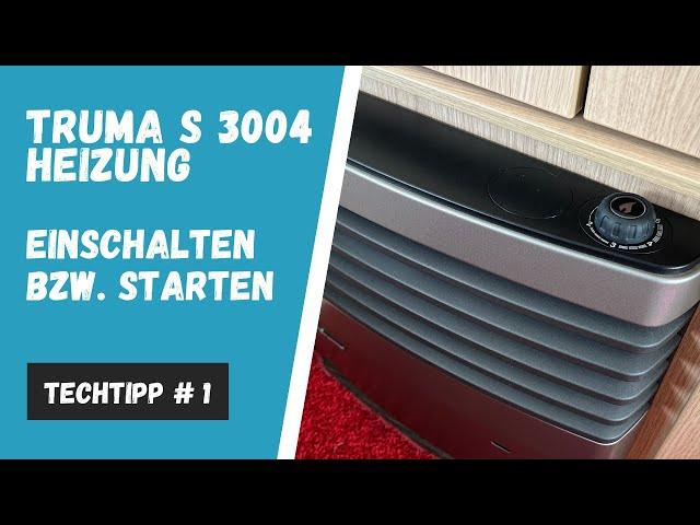 Truma S 3004 Wohnwagenheizung einschalten bzw. starten ► TechTipp #1 von radzfatz