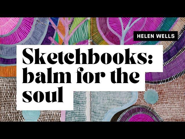 Sketchbooks: a place to make art for yourself