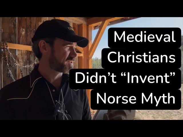 Norse myth was not made up by Christians