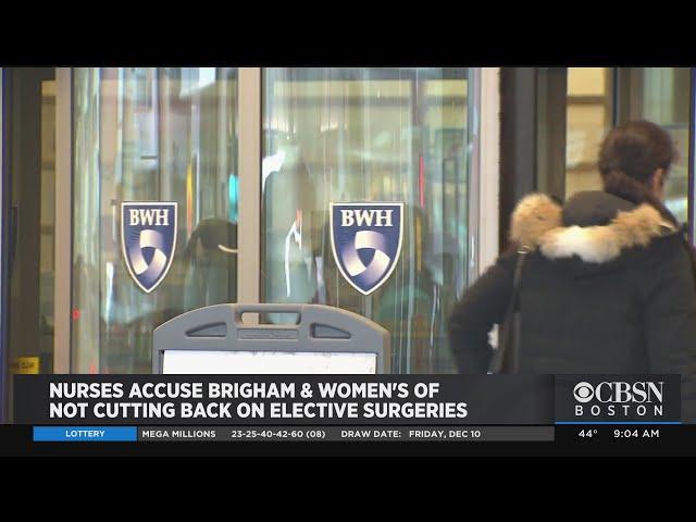 Nurses Accuse Brigham And Women's Hospital Of Not Cutting Back On Elective Surgeries