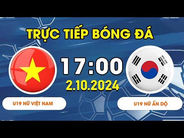 U19 NỮ VIỆT NAM - U19 NỮ HÀN QUỐC | TẤN CÔNG MÃN NHÃN, BÀN THẮNG QUÝ HƠN VÀNG