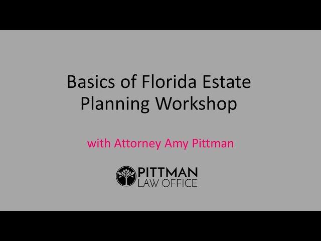 Basics of Florida Estate Planning Workshop