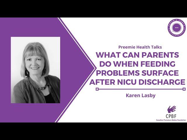 Preemie Health Talks: What Can Parents do When Feeding Problems Surface after NICU Discharge?