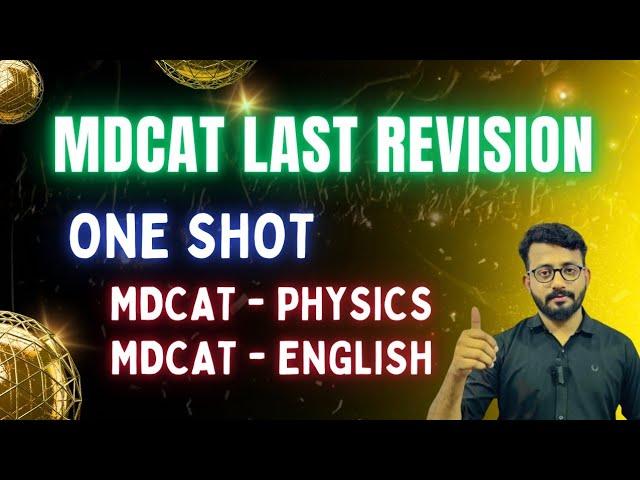 MDCAT LAST REVISON STRATEGY | ONE SHOT MDCAT PHYSICS & ENGLISH REVISION PLAN | MDCAT 2024 FINAL TIPS