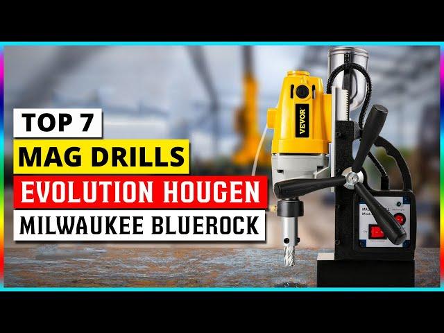 Best Mag Drills Evolution Hougen Milwaukee Bluerock Reviews 2025