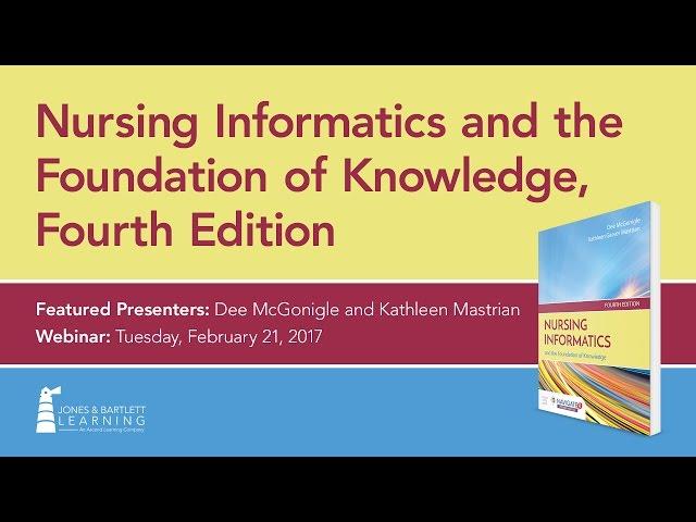 Nursing Informatics and the Foundation of Knowledge