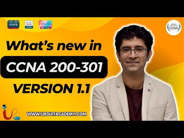 What is New in CCNA 200-301 version 1.1? | CISCO CCNA Certification | New CCNA Course 2024