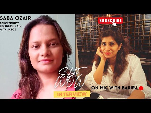 She WoW - 004 with Saba Ozair | On Mic with Barira | The Wellness Valley