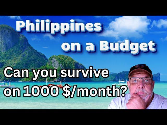 Living on $1,000 a Month in the Philippines 2024. Is it possible?