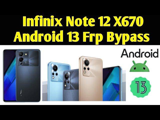 Infinix Note 12 X670 frp bypass || Infinix note 12 android 13 google account bypass|| final solution