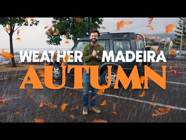 Best time to VISIT MADEIRA!? - 5 TIPS for the AUTUMN Weather