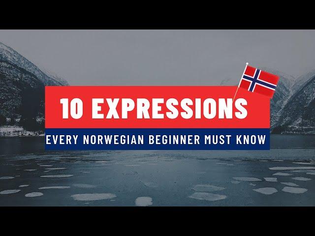 Top 10 Norwegian Phrases That Every Beginner Should Know 