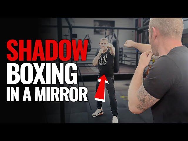 SHADOW BOXING In Front of a MIRROR | How to Shadow Box