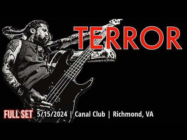 2024-05.15 Terror @ the Canal Club (Richmond, VA) | [FULL SET]