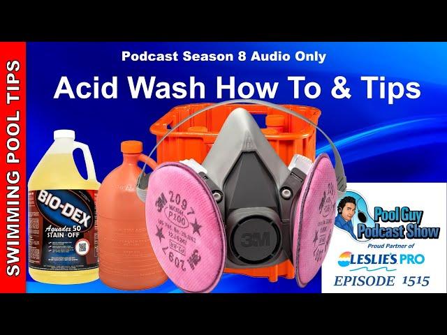 Swimming pool acid Wash How To and Tips!