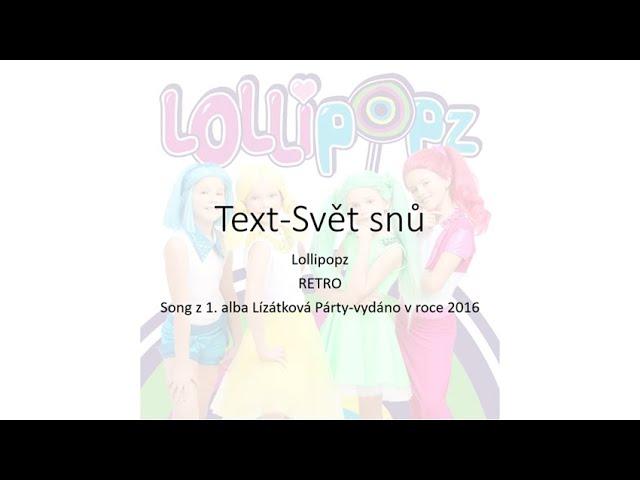 Text-Lollipopz RETRO-Svět Snů