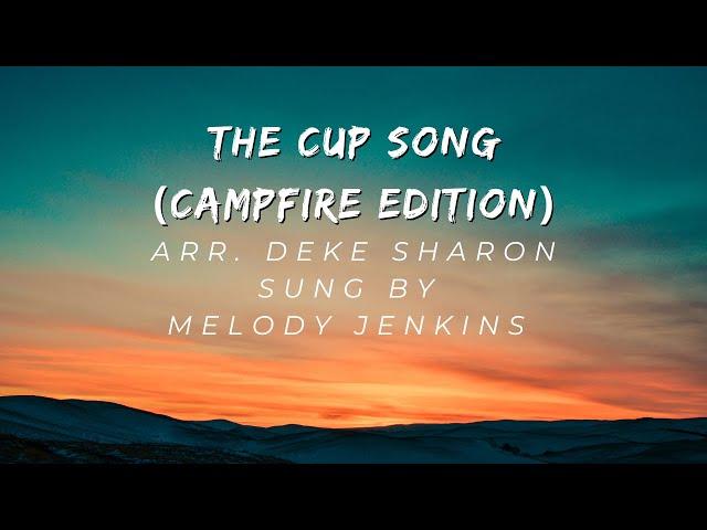 The Cup Song -  (Campfire Edition) SSAA - Arr. Deke Sharon