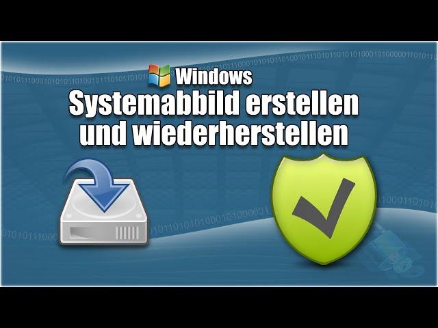 Windows-System-Image erstellen und wiederherstellen mit Bordmitteln