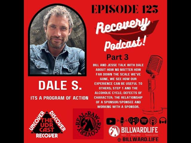 THEUDRCAST: E-123 w/ Dale S Part 3 | Recovery | Alcoholism | Drug Addiction | Addiction | God | AA