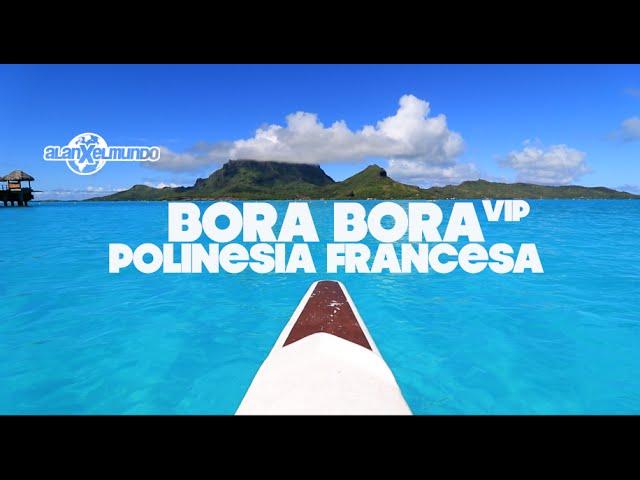 BORA BORA VIP | Polinesia Francesa #3