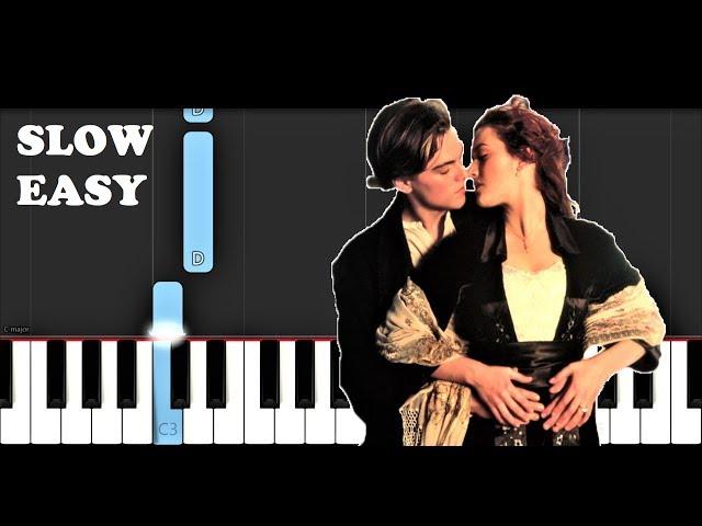 Titanic - My Heart Will Go On (SLOW EASY PIANO TUTORIAL)