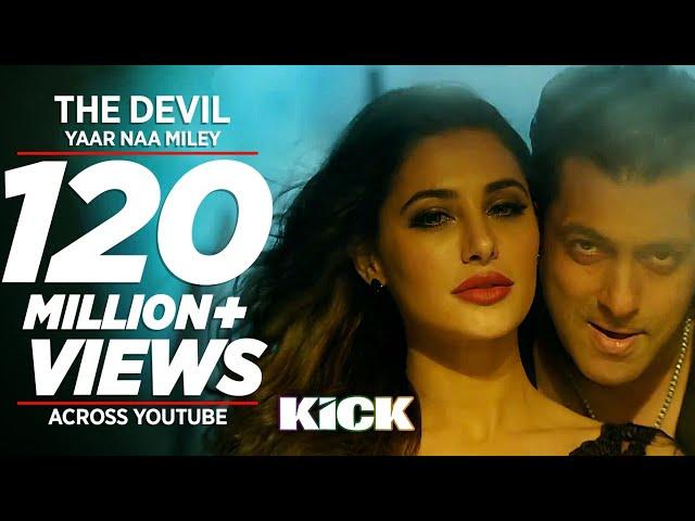 Devil-Yaar Naa Miley FULL VIDEO SONG | Salman Khan | Yo Yo Honey Singh | Kick