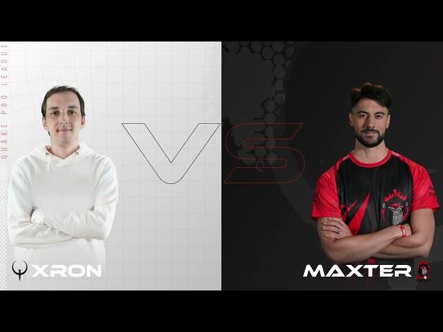 Xron vs Maxter - Quake Pro League - Week 2