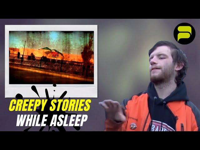 10 CREEPY STORIES THAT HAPPENED WHILE ASLEEP