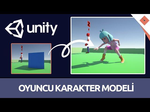 Oyuncu Modelini Değiştirme | Sıfırdan #Unity #C# Dersleri - 20