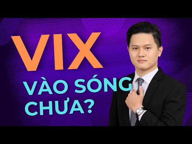 Cổ phiếu VIX - Có nên MUA GOM lúc này? Chu kỳ tăng trưởng lợi nhuận mới?