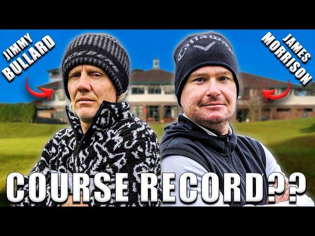 Can A TOUR PRO And A SCRATCH Golfer Break The COURSE RECORD ? | Jimmy Bullard & James Morrison 