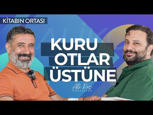 Kuru Otlar Üstüne I Ali Koç - Ata Özdemirci