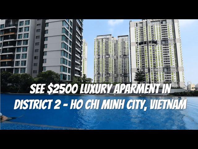 See $2500 Luxury Apartment In District 2 Ho Chi Minh City Vietnam!