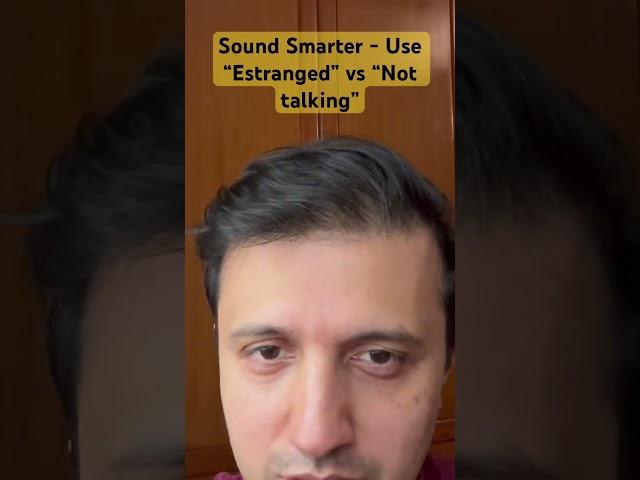 Sound Smarter - use “Estranged” vs “Not talking” #improvevocabulary #beverlyhillscop