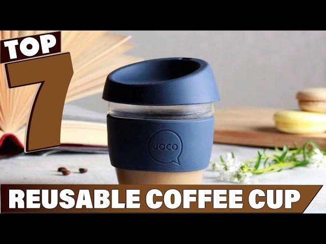 Save the Planet, One Sip at a Time: 7 Best Reusable Coffee Cups